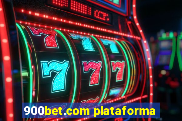 900bet.com plataforma